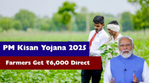 PM Kisan Yojana 2025: Farmers Get ₹6,000 Direct – Check Status Now